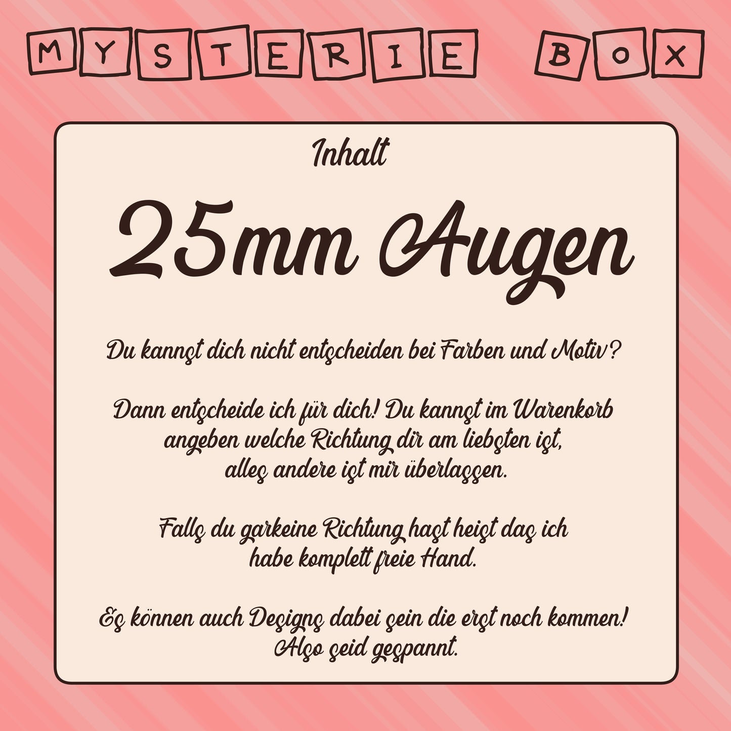 Augen Mysterie Box 25mm